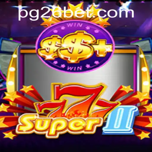 Exploring the Exciting World of Super777II and 26bet PH Login